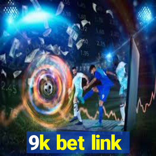 9k bet link